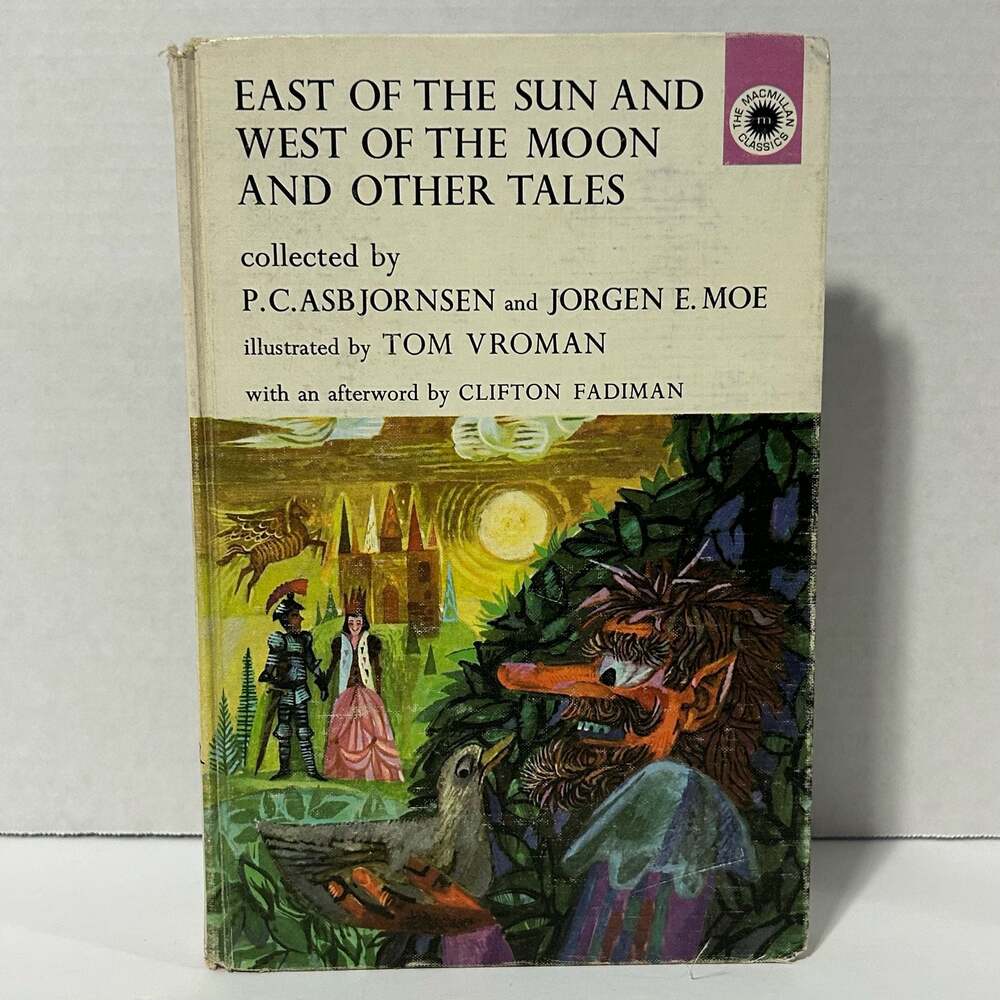East of the Sun and West of the Moon and Other Tales - 1966 Fourth Printing